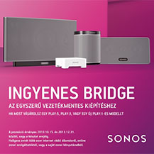 Ajándék SONOS Bridge akció!